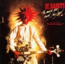 Saints, The - The Music Goes Round My Head / Tomorrow / Mad Race - 12"