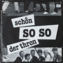 Schn - So So / Der Thron - 7"