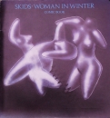 Skids, The - Woman In Winter / Working For The Yankee Dollar - 7"