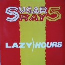 Sugar Ray 5 - Lazy Hours / March - 7"