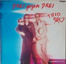 Trio - Drei Gegen Drei / Wahnsinn V 1 / Wahnsinn V 2 - 12"