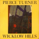 Turner, Pierce - Wicklow Hills / (Full Length Version) / Everyone Loves A Virgin - 12"