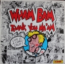 Wham Bam - Thank You Ma'am - LP