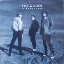 Woods, The - It's Like This - LP