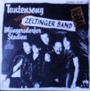 Zeltinger Band - Tuntensong / Mngersdorfer Stadion - 7"